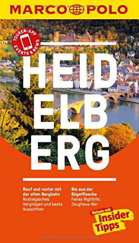 MARCO POLO Reiseführer Heidelberg: Reisen mit Insider-Tipps. Inkl. kostenloser Touren-App und Events&News